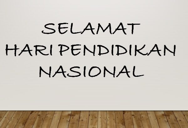 Selamat hari Pendidikan Nasional!
